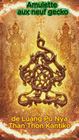 Talisman de charme aux neuf gecko entrelacés - Très Vénérable Luang Pu Nya Than Thon Khantiko du Wat Ban Phap # 851